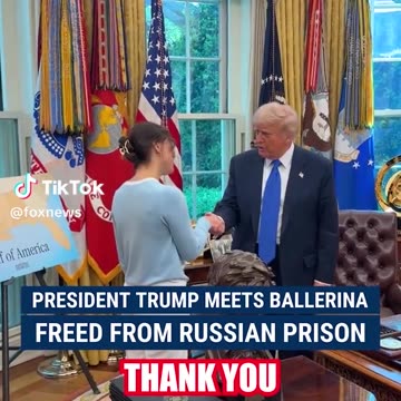 President Trump welcomes Ksenia Karelina, the ballerina freed from a Russian prison