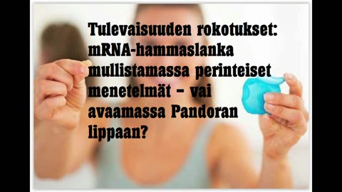 Tulevaisuuden rokotukset - mRNA-hammaslanka
