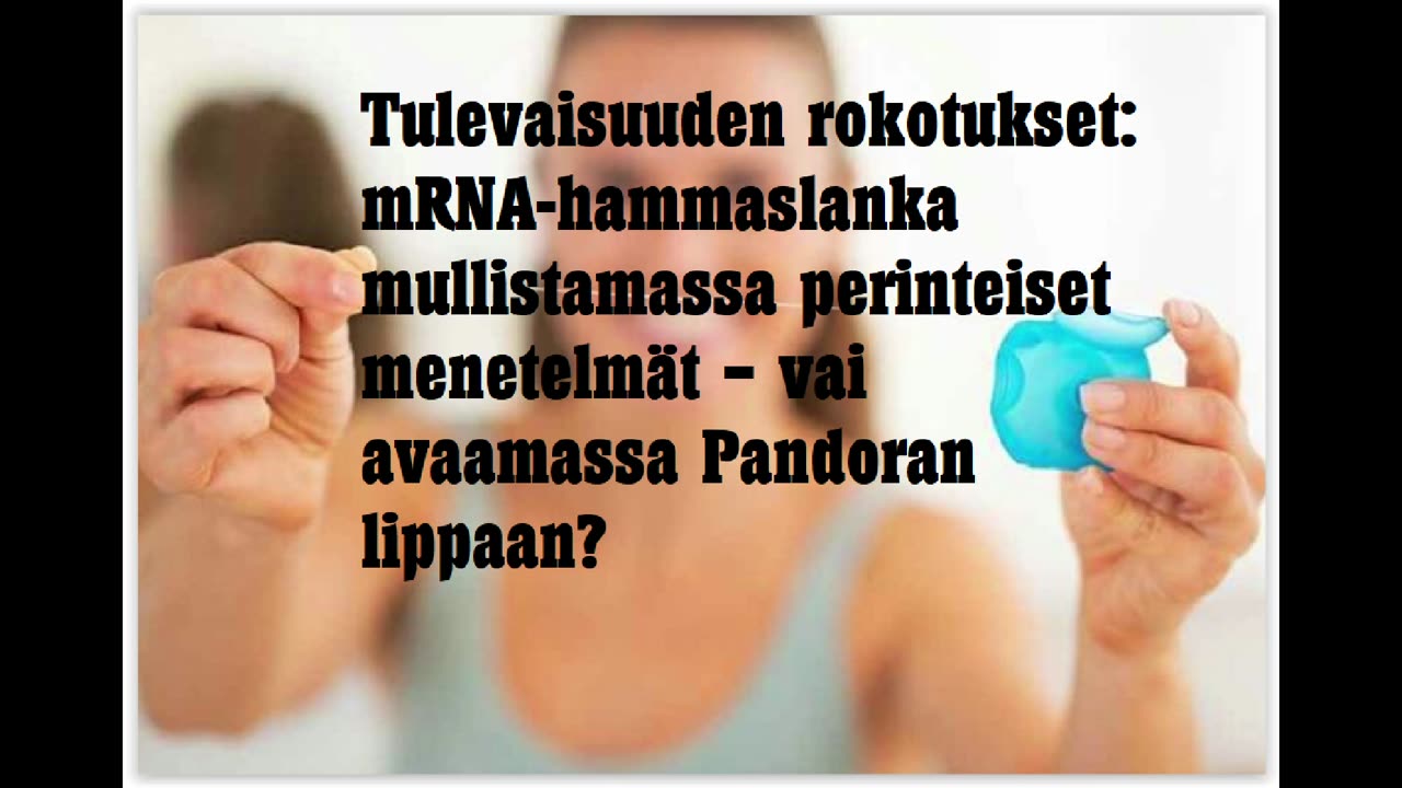 Tulevaisuuden rokotukset - mRNA-hammaslanka