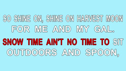 Shine On Harvest Moon (1908)