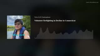 Volunteer firefighting in Decline in Connecticut