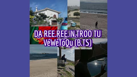 TóQu TU DA VéWé/DA REE.REE.iN.TROO UV DA REE.REE.iN.TROO (B.T) [TóQu to da VéWé/rereintro (beat)]