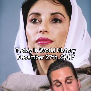 THE HISTORIC MOMENT OF DECEMBER 27th, 2007