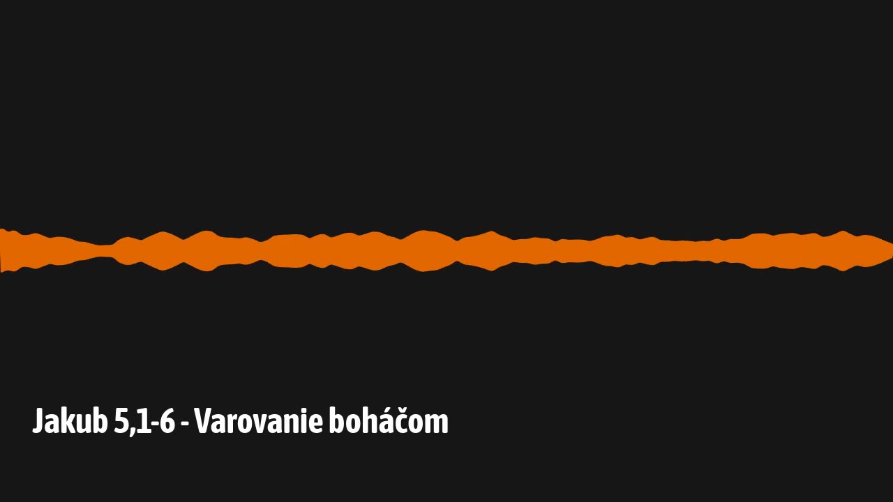 Jakub 5,1-6 - Varovanie boháčom
