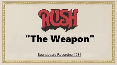 Rush - The Weapon (Live in Largo, Maryland 1984) (Soundboard)