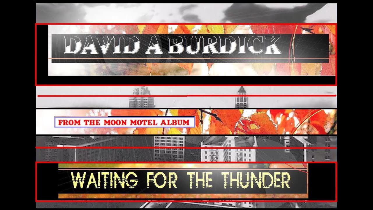 David A Burdick - Waiting On The Thunder