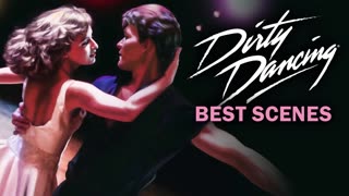 Dirty Dancing - Best Scenes