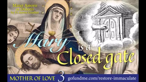 Mother of Love #3 Mary is a Closed Gate