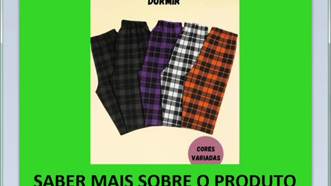 01 Calça de Dormir/Pós Banho XADREZ semi translúcida POLIÉSTER FINO (SORTIDAS )