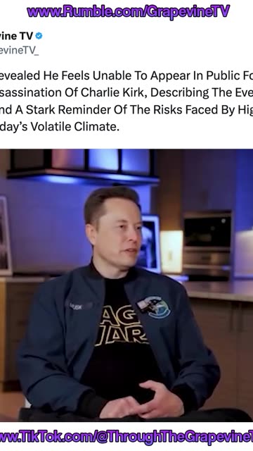 Elon Musk Fears Going Out In Public After Charlie Kirk’s Shocking Assassination.