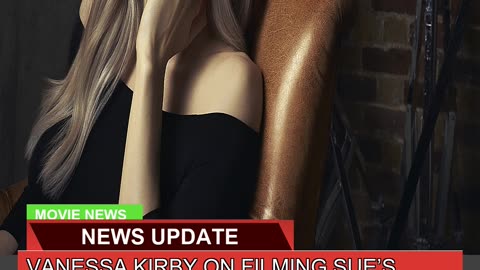 Vanessa Kirby on Filming Sues Fantastic Four Bi