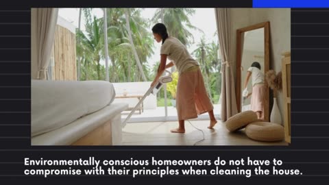 Best Cleaning Tips For Environmentally Conscious Homeowners