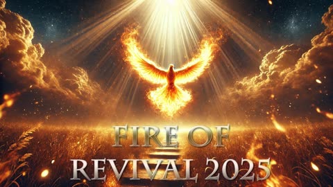 The Fire of Revival 2025