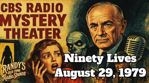 79-08-29 CBS Radio Mystery Theater Ninety Lives