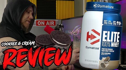 COOKIES AND CREAM - DYMATIZE ELITE 100% WHEY - REVIEW