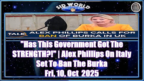 Has This Government Got The STRENGTH! Alex Phillips On Italy Set To Ban The Burka