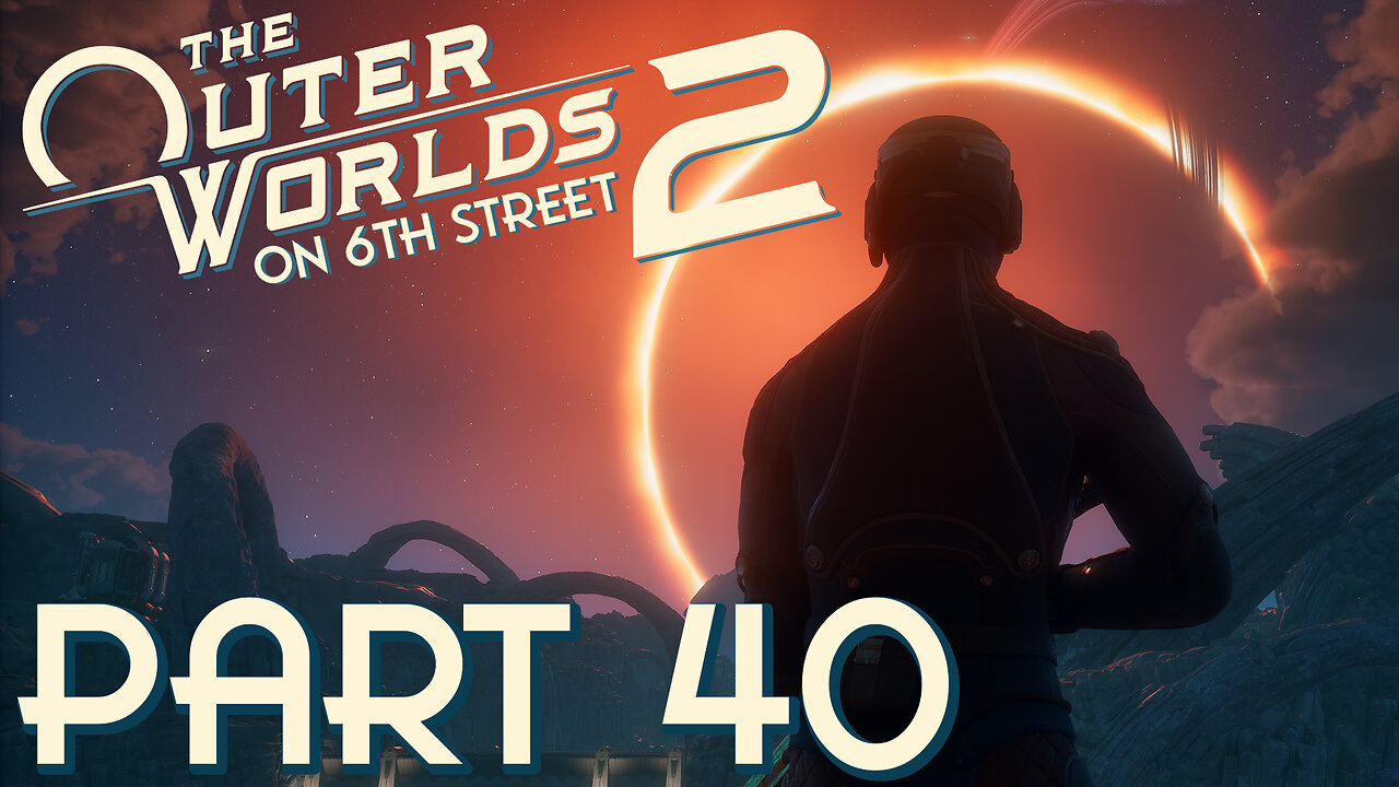 I Kinda Like This Buzz Lightyear Armor | The Outer Worlds 2 Part 40