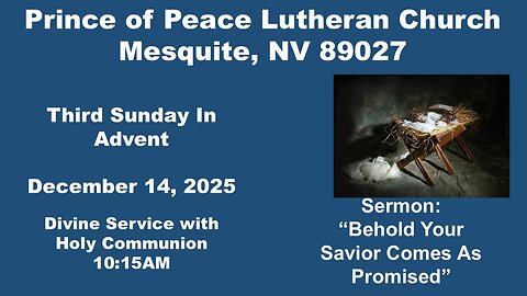 Part 1: Third Sunday In Advent Divine Service from gathering through Sermon