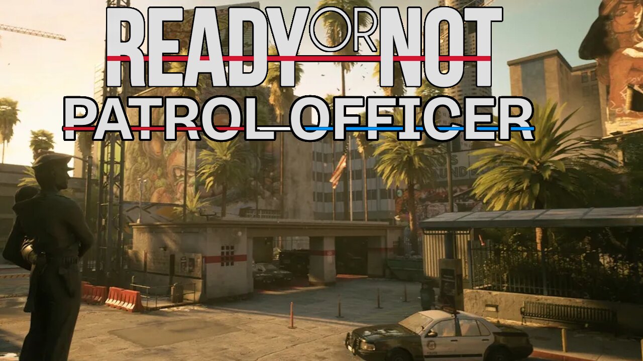 Ready or Not The Patrol Officer Challenge! Gas Station and Apartment Missions