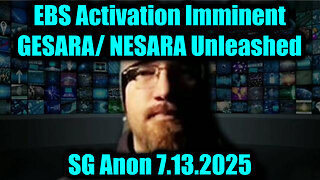 EBS Activation Imminent 7.13.25 - GESARA/ NESARA Unleashed