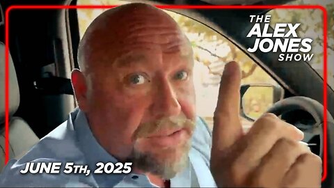 THE ALEX JONES SHOW - 6/5/2025: Trump-Musk Fallout Goes NUCLEAR! Meanwhile, Kremlin Indicates End Of Negotiations With Ukraine Government, Confirms Russia WILL Retaliate Against Drone Strikes As Zelensky Begs For Ceasefire! PLUS, Trump Orders Investigatio