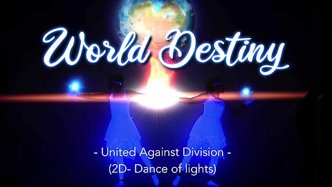 World Destiny - United against Division | www.kla.tv/20287