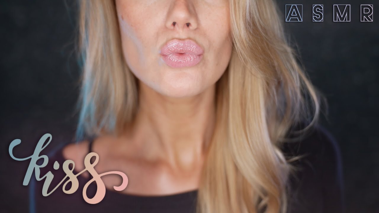 Isabel imagination ASMR ~ ASMR 💋 CLOSE-UP KISSES & POSITIVE AFFIRMATION