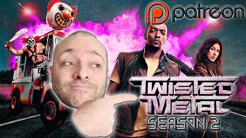 Twisted Metal Season 2 OUT NOW! | Patreon Exclusive Announcement 🚨