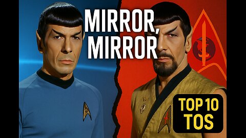 Star Trek TOS: Mirror, Mirror – Evil Spock & the Mirror Universe (Top 10 Episode)