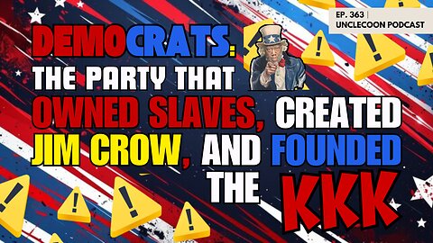 EP 363 | The Democrat Creation of Jim Crow South | The Dark History of the Democrat Party | Big Al