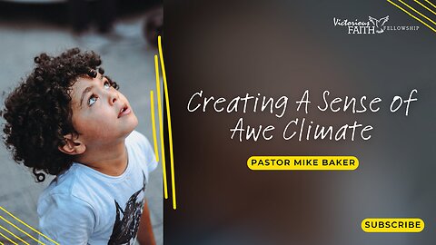 Creating A Sense of Awe Climate