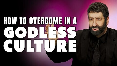How to Overcome in a Godless Culture | Jonathan Cahn Sermon