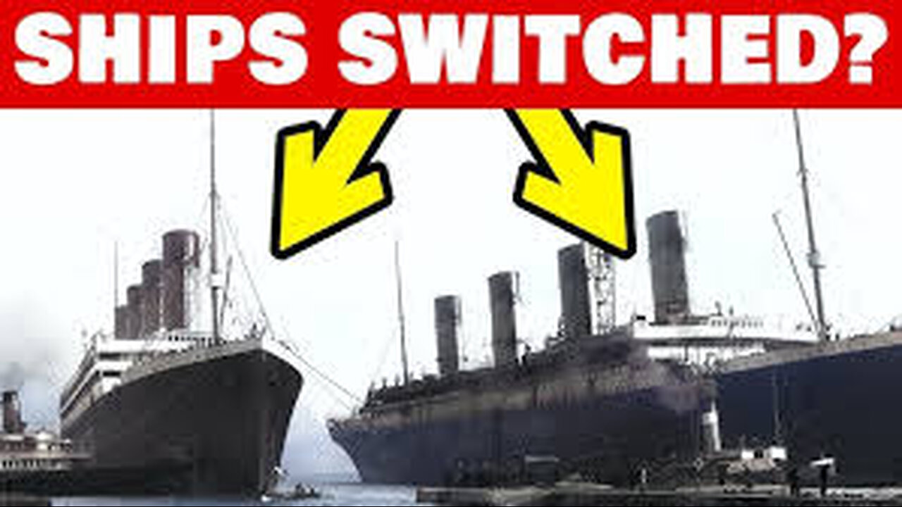The 'Titanic' & RMS 'Olympic' Ships We're Switched Conspiracy Documentary Film
