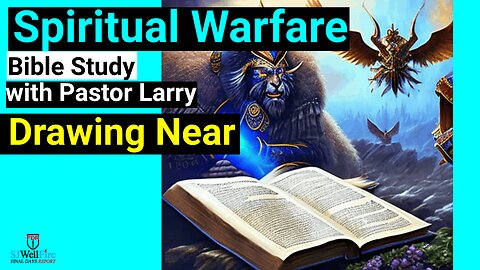 Are you Close to Him? Bible Study with Pastor Larry