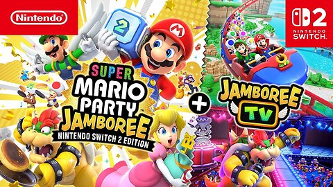 Super Mario Party Jamboree Nintendo Switch 2 Edition ＋ Jamboree TV - Official Overview Trailer