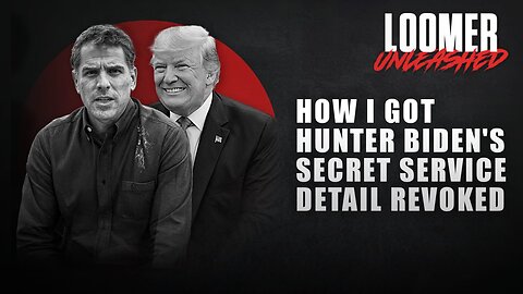 EP110: How I Got Hunter Biden's Secret Service Detail Revoked