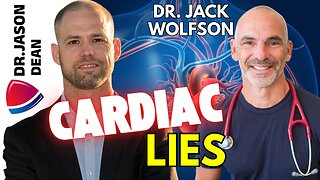 Dr. Jason Dean - Ep 2093 - Pharma and Heart Doctors LYING to You with Dr. Jack Wolfson