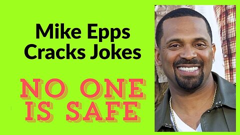 Mike Epps Cracks Jokes — No One Is Safe!