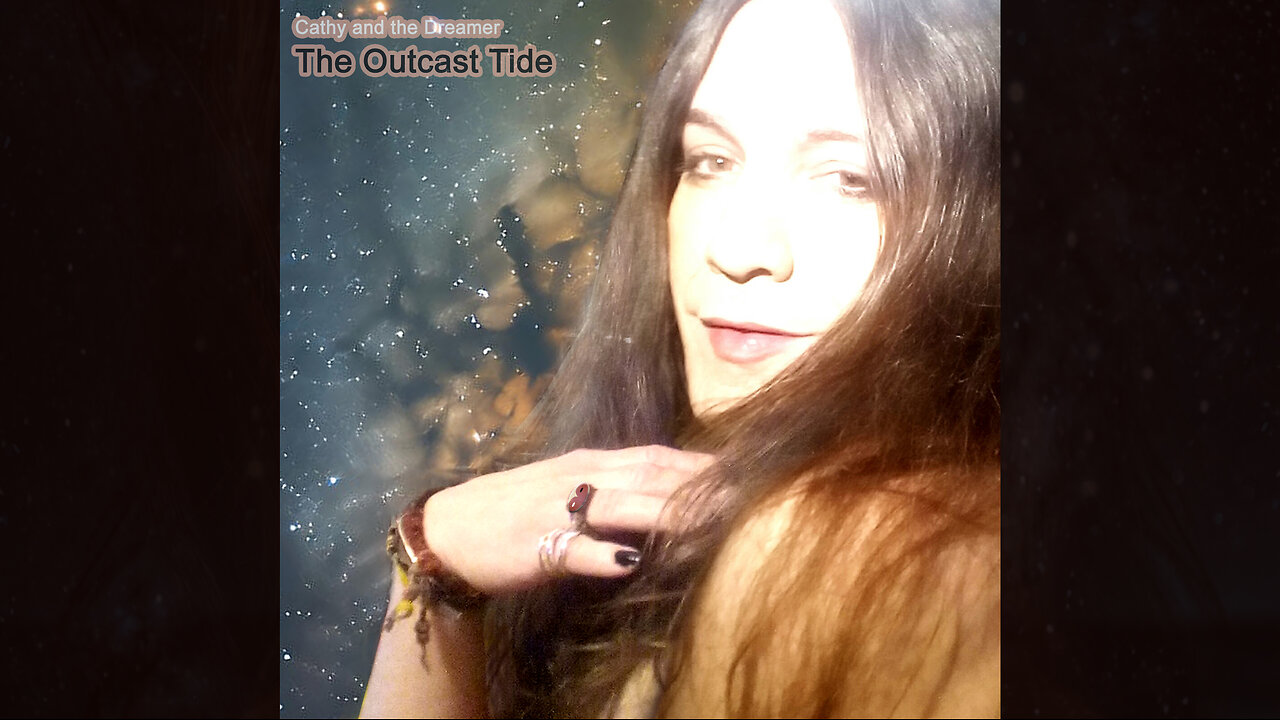 The Outcast Tide (Complete Album) - Cathy and the Dreamer