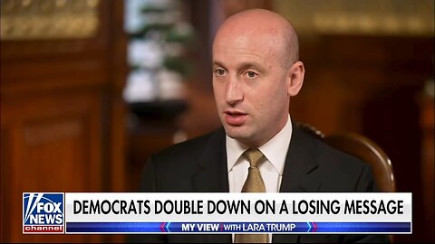 Stephen Miller: Democrats’ Radical Beliefs Require a Rigged System to Survive