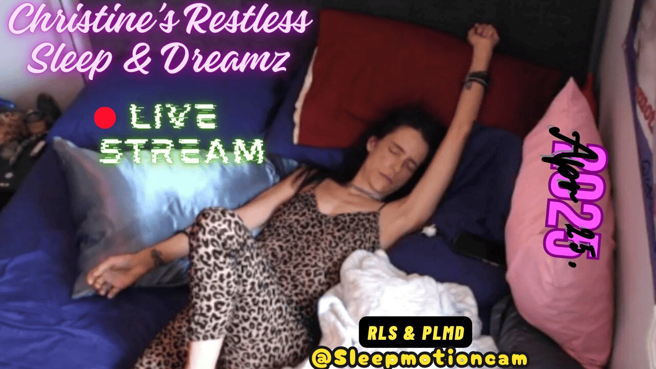 🔴Live Sleep Stream 💤Restless Sleep ⏰Apr 25, 2025 😴 RLS & PLMD