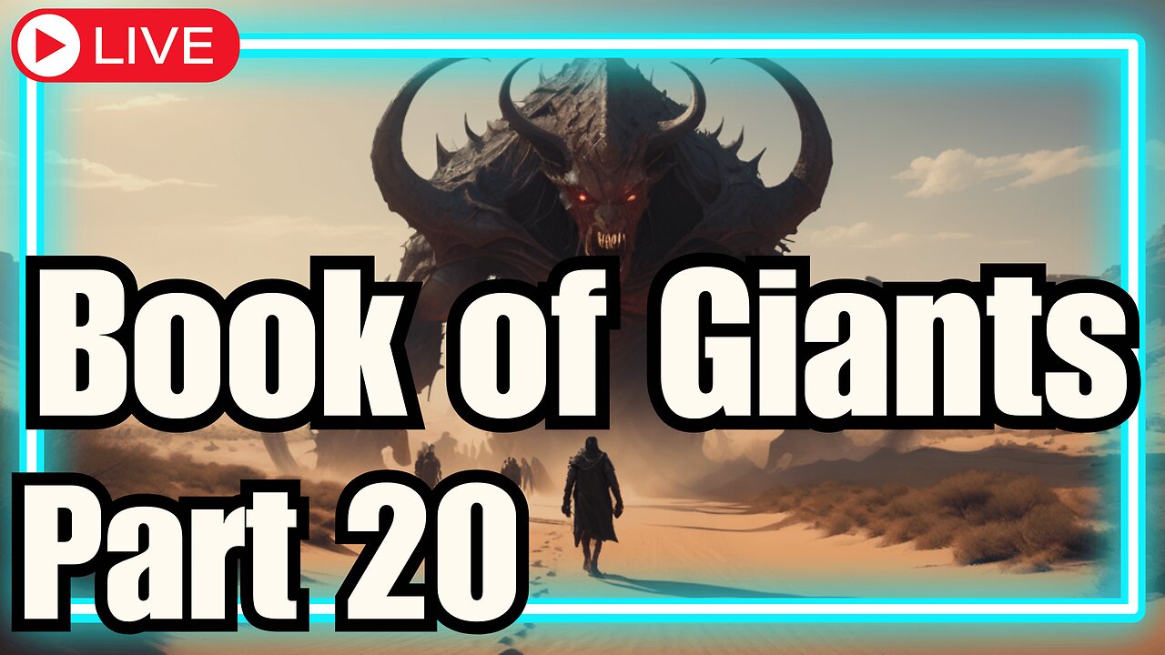 🔴The Book of Giants: The Watchers, Nephilim, & Book of Enoch: Part 20