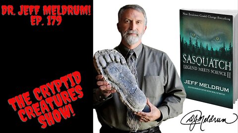 Dr. Jeff Meldrum EP. 179