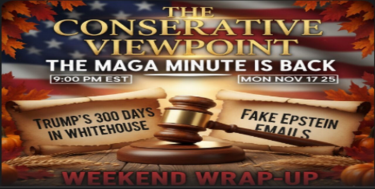 TONIGHT, LIVE AT 9PM EST. ON THE CONSERVATIVE VIEWPOINT: IT'S THE WEEKEND WRAP-UP