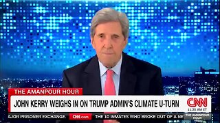 John Kerry: ‘Nothing the Biden Administration Did Was Based on Ideology or on Politics; It Was Completely Drawn from the Science’