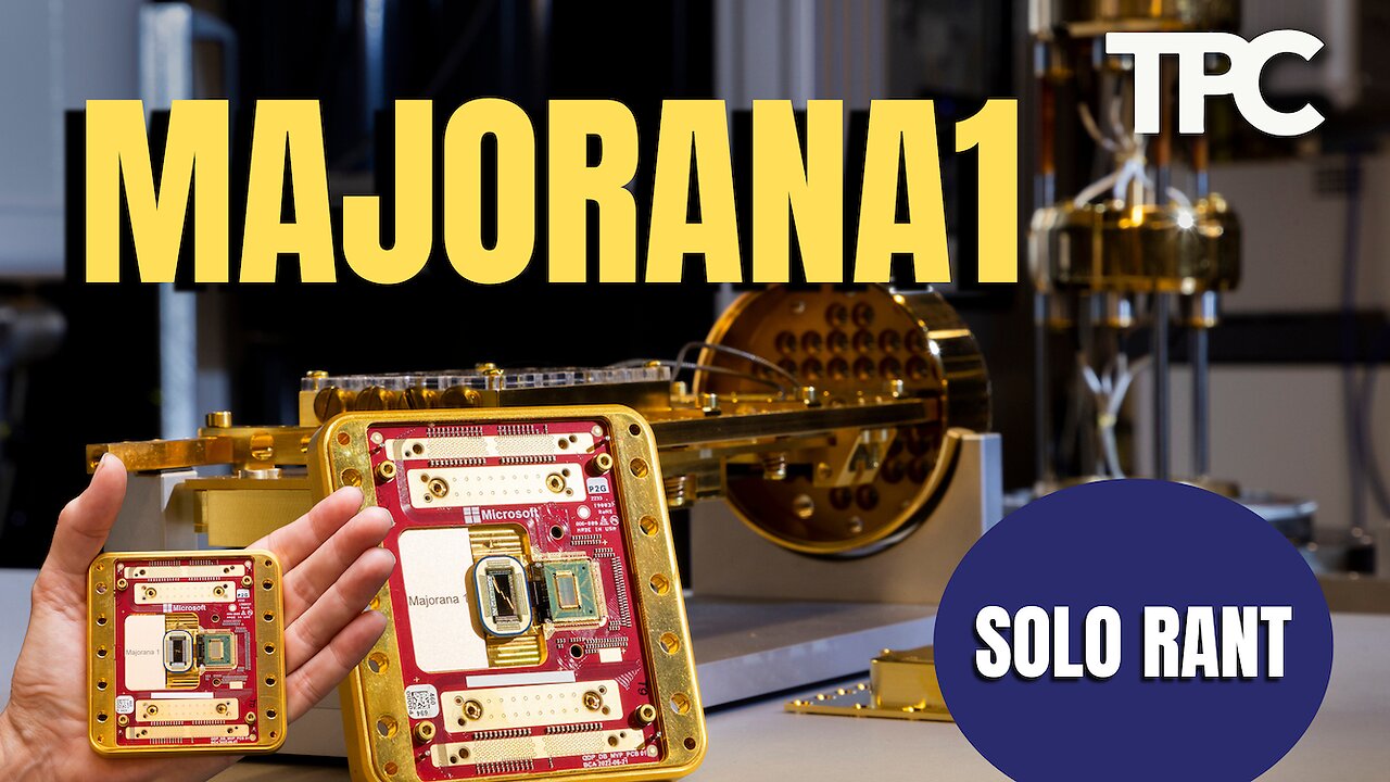Microsoft Majorana1 | Solo Rant (TPC #1,739)