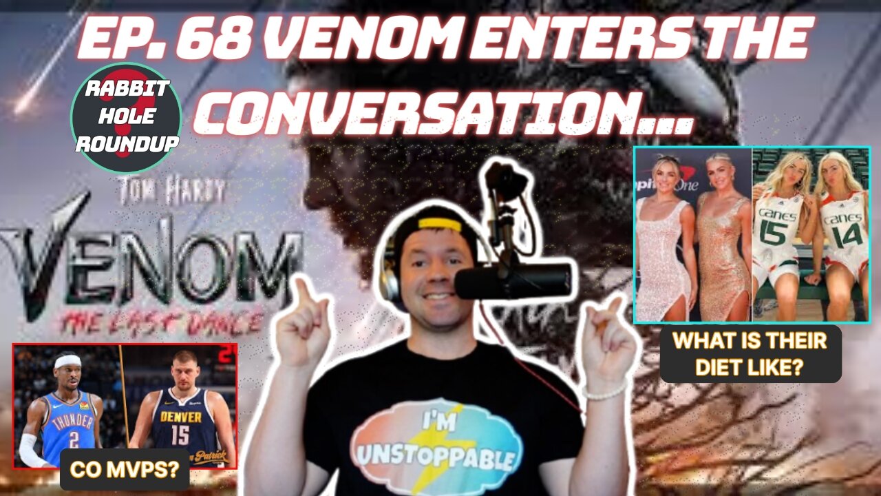 Rabbit Hole Roundup 68: VENOM ENTERS THE CONVERSATION | Cavinder Twins Diet, NBA Co MVP?