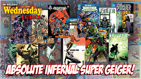 Mr Nailsin's Wednesday Comics: Absolute Infernal Super Geiger!