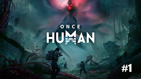 Cosmic chaos ensues / Once Human / Part 1 Character Creation