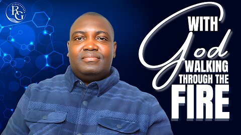 WHEN YOU WALK THROUGH THE FIRE, YOU ARE NOT ALONE | Dr. Rinde Gbenro